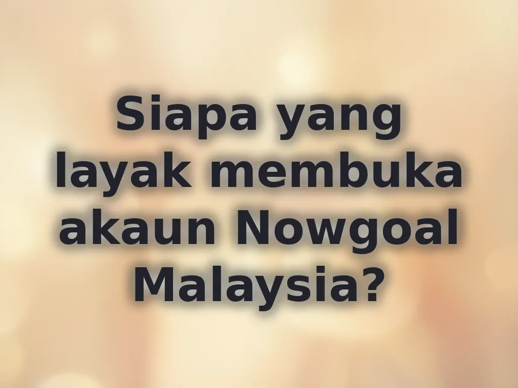 Syarat kelayakan akaun